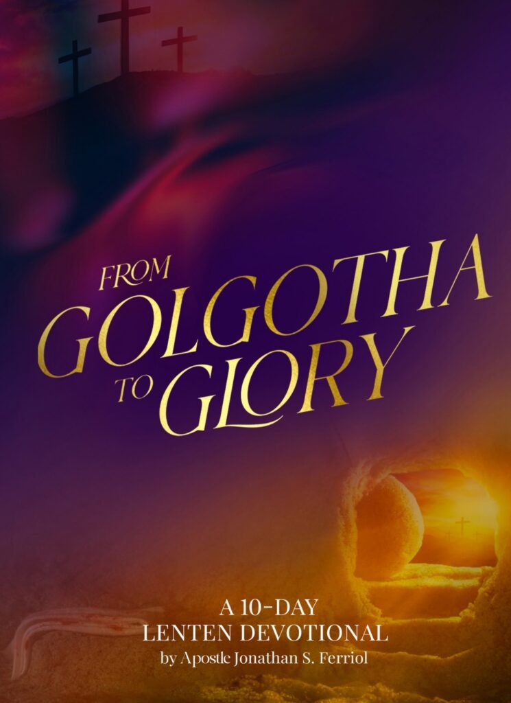From Golgotha to Glory