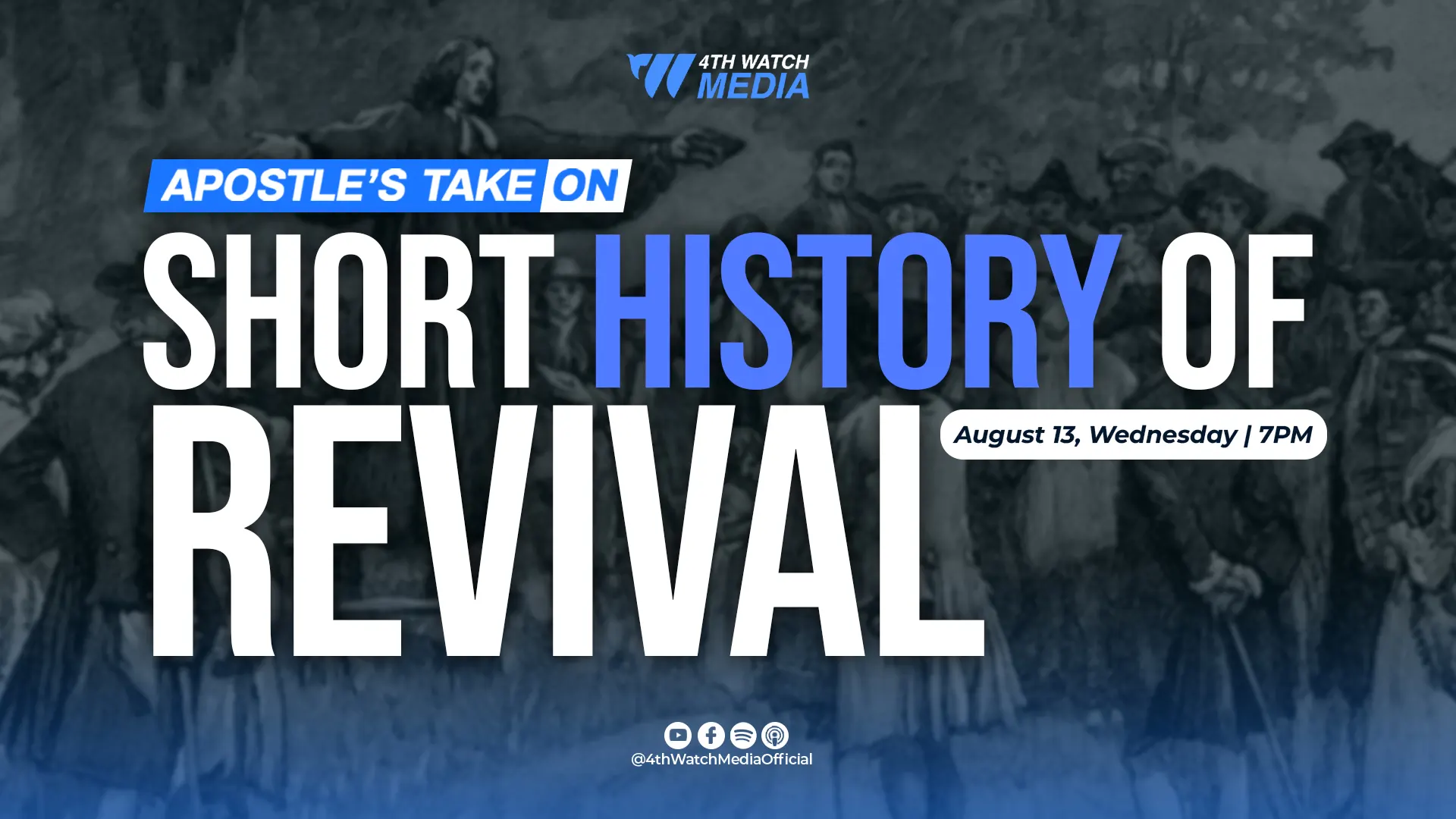 Short History of Revival | August 13, 2025