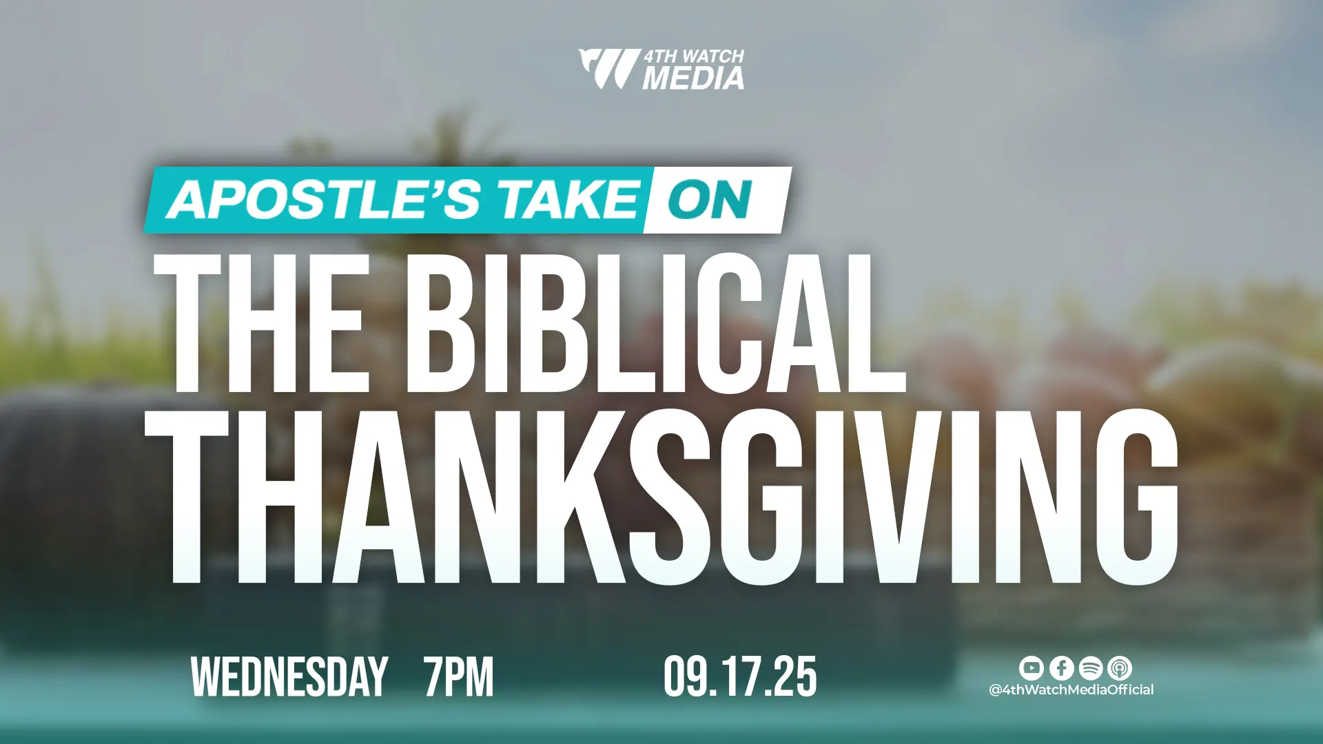 The Biblical Thanksgiving  | September 17, 2025